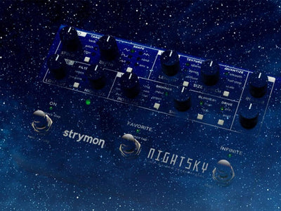 Strymon NightSky, a super powerful Reverb for creative musicians